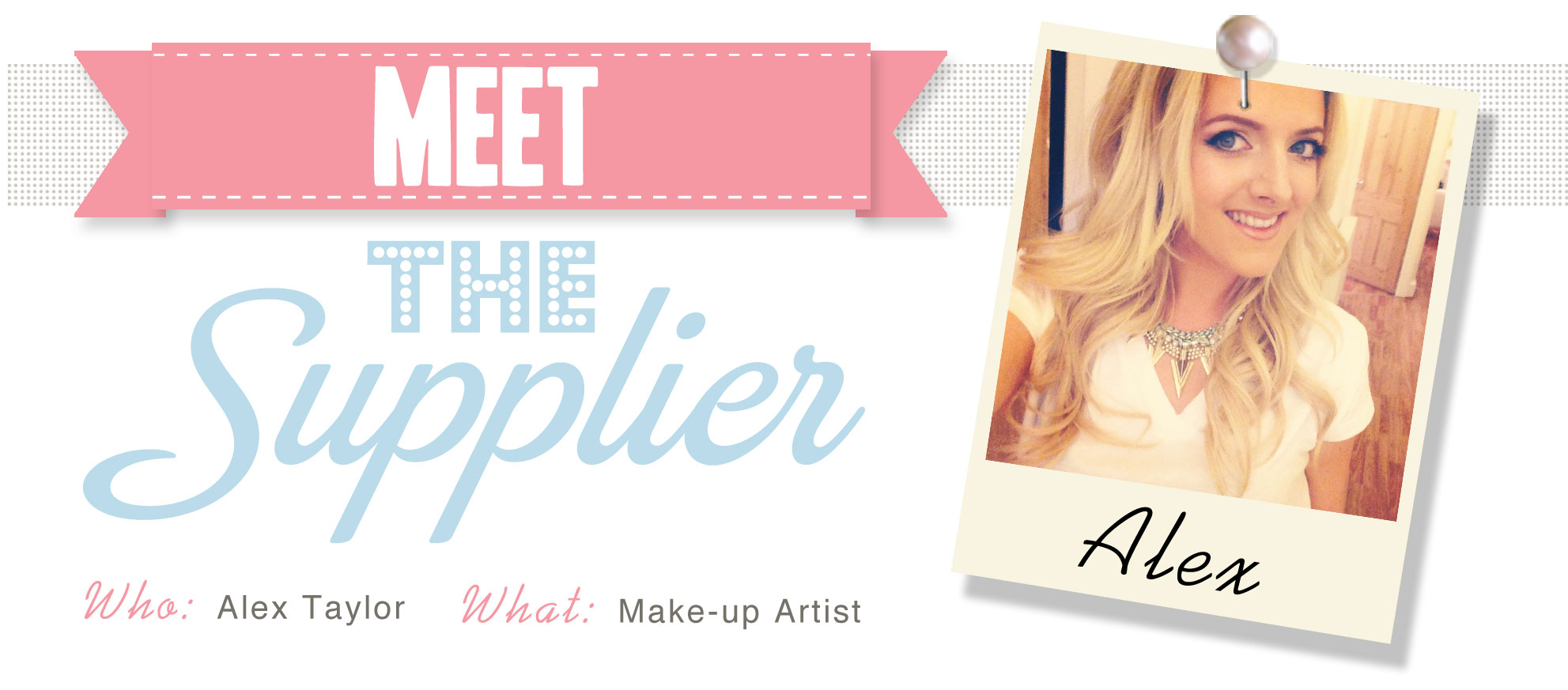 Meet The Supplier – Alex Taylor – Wedding MUA